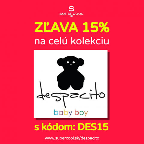 EXTRA ZĽAVA -15% na DESPACITO